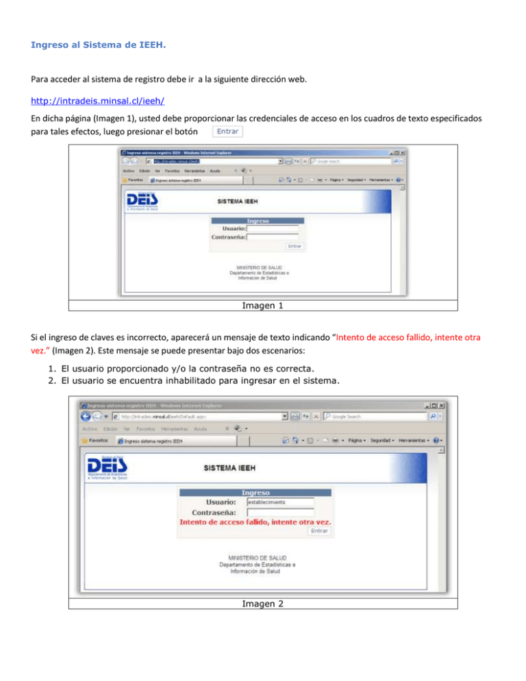 Para acceder al sistema de registro debe ir a En dicha página