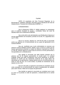 Cipolletti,  VISTO:  El  expediente  del  Ente ... Electricidad N° 13484/08, caratulado “Normativa para el Recálculo del Costo...
