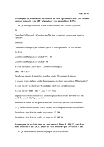 EJERCICIO  Una empresa de productos de diseño tiene un costo fijo... variable promedio es de $48 y el precio de venta...