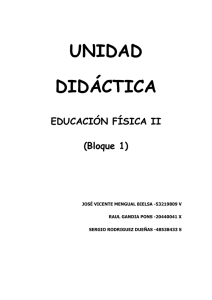 UNIDAD DIDÁCTICA EDUCACIÓN FÍSICA II (Bloque 1)