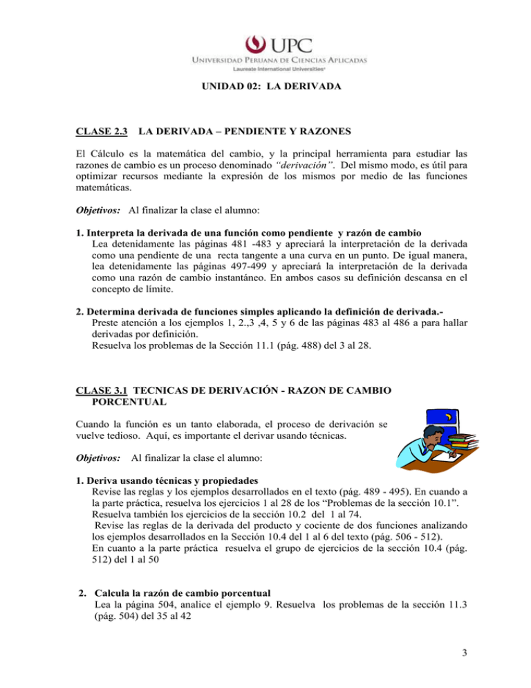 El Cálculo es la matemática derivación UNIDAD 02 LA DERIVADA