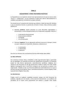 La Esquizofrenia es el trastorno mental más representativo de lo... “locura”  o  “enajenación”,  ya  que ... TEMA 12