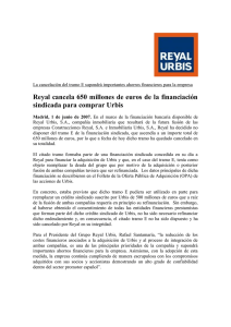 Reyal cancela 650 millones de euros de la financiación sindicada