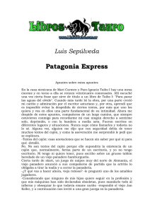 Luis Sepúlveda Patagonia Express Luis Sepúlveda Patagonia