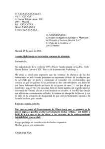 D. XXXXXXXXXXXXXX N.I.F.: XXXXXX C/ Doctor Tolosa Latour, 13C 28041- Madrid