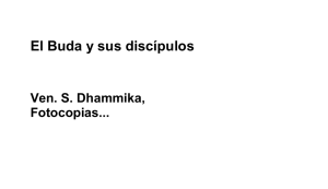 Dhammika S, El Buda y sus discípulos