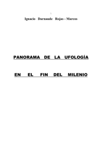1 Ignacio Darnaude Rojas - Marcos PANORAMA DE LA UFOLOGÍA