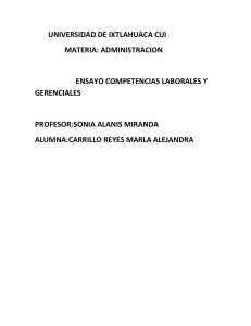 UNIVERSIDAD DE IXTLAHUACA CUI MATERIA: ADMINISTRACION  ENSAYO COMPETENCIAS LABORALES Y