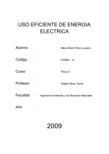 USO EFICIENTE DE ENERGIA ELECTRICA Alumno : Meza Marín