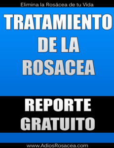 1  Cortesía de www.adiosrosacea.com