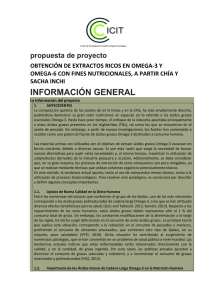 INFORMACIÓN GENERAL propuesta de proyecto OBTENCIÓN DE EXTRACTOS RICOS EN OMEGA-3 Y
