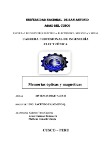 Memorias ópticas y magnéticas : UNIVERSIDAD NACIONAL  DE SAN ANTONIO