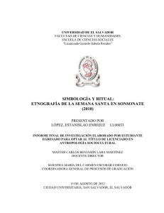 SIMBOLOGÍA Y RITUAL: ETNOGRAFÍA DE LA SEMANA SANTA EN SONSONATE (2010)