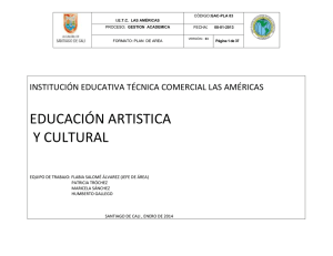 EDUCACIÓN ARTISTICA Y CULTURAL INSTITUCIÓN EDUCATIVA TÉCNICA COMERCIAL LAS AMÉRICAS