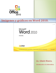 Imágenes y gráficos en Word 2010.