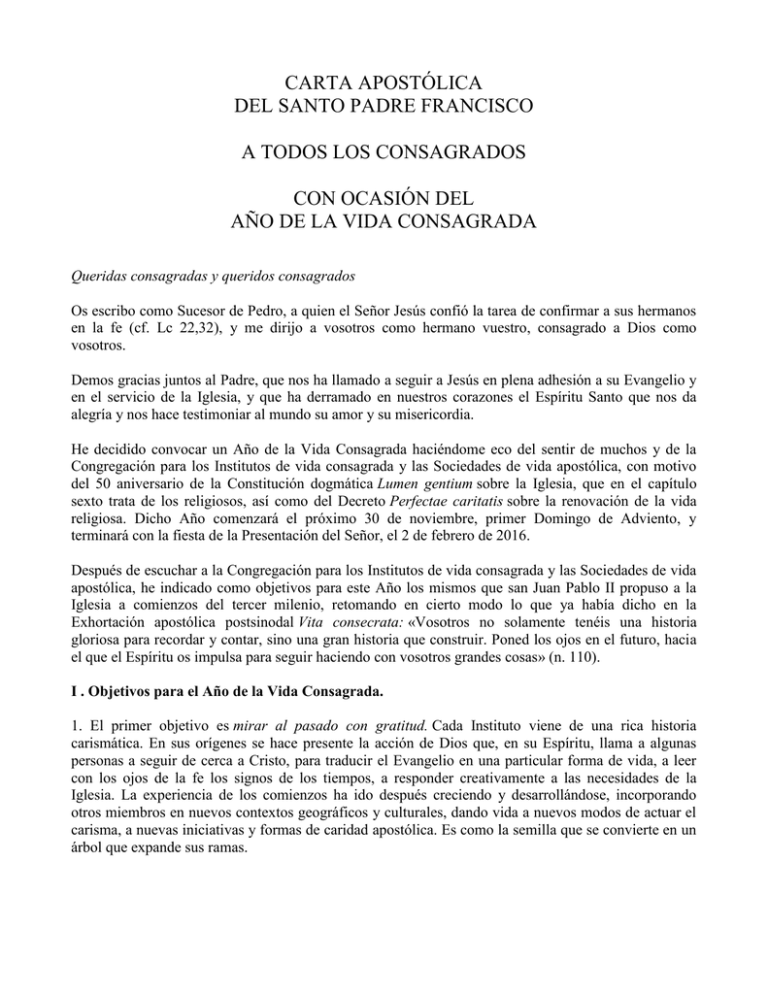 CARTA APOSTÓLICA DEL SANTO PADRE FRANCISCO A TODOS LOS CONSAGRADOS