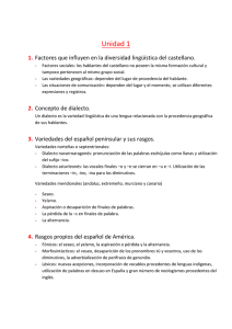 Unidad 1 1. Factores que influyen en la diversidad lingüística del castellano.