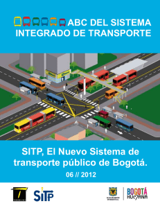 SITP, El Nuevo Sistema de transporte público de Bogotá. ABC DEL SISTEMA
