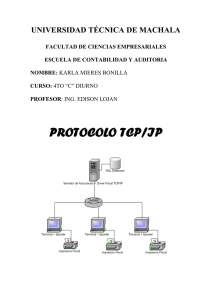PROTOCOLO TCP/IP UNIVERSIDAD TÉCNICA DE MACHALA FACULTAD DE CIENCIAS EMPRESARIALES