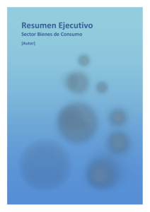 Resumen Ejecutivo Sector Bienes de Consumo [Autor]
