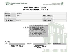 PLANEACIÓN DIDÁCTICA GENERAL ASIGNATURA: GEOMETRÍA ANALÍTICA ELABORÓ