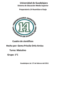 Universidad de Guadalajara Cuadro de científicos Hecha por: Gema Priscila Ortiz Arvizu