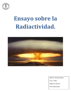 Ensayo sobre la Radiactividad 22KB Sep 29 2014 12:46:25 PM