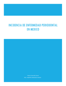 Incidencia de enfermedad periodontal en mexico