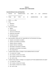 Anexo 1: Encuesta sobre Tuberculosis Características de los