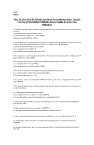 Guía de ejercicios de Trabajo mecánico, Potencia mecánica, Energía