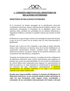 I.- COMISIÓN OBJETIVOS DEL MINISTERIO DE RELACIONES EXTERIORES MINISTERIO DE RELACIONES EXTERIORES