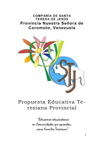 Propuesta Educativa Te- resiana Provincial Pro vincia Nuestra Señora de
