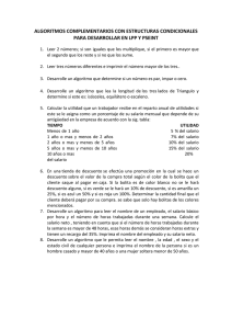 ALGORITMOS COMPLEMENTARIOS CON ESTRUCTURAS CONDICIONALES PARA DESARROLLAR EN LPP Y PSEINT