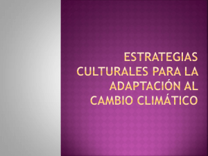 Estrategias culturales para la adaptación al cambio climático