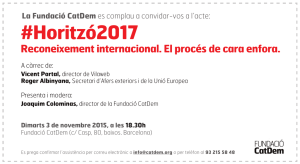 #Horitzó2017 Reconeixement internacional. El procés de cara enfora. La Fundació CatDem