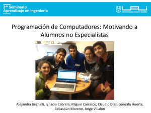 Programación de Computadores: Motivando a Alumnos de Especialistas Alejandra Beghelli UAI