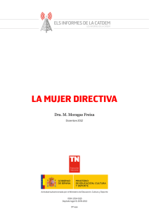 La mujer directiva Els informEs dE la CatdEm Dra. M. Moragas Freixa