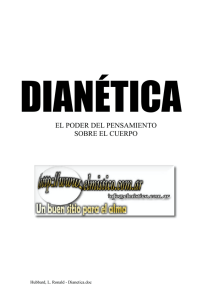 DIANÉTICA EL PODER DEL PENSAMIENTO SOBRE EL CUERPO Hubbard, L. Ronald - Dianetica.doc