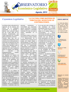 Agosto, 2013 LA CULTURA COMO MATERIA DE TRIBUTACIÓN: INCENTIVOS VS CONTRIBUCIONES.