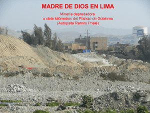 Madre de Dios en Lima Minería depredadora a 7 kilómetros de Palacio de Gobierno (autopista Ramiro Prialé)