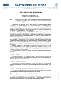 Orden DEF/2594/2014, de 16 de diciembre, por la que se establece el sistema de utilización del código seguro de verificación de documentos electrónicos del Ministerio de Defensa.