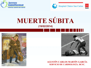MUERTE SÚBITA  (19/02/2014) AGUSTÍN CARLOS MARTÍN GARCÍA