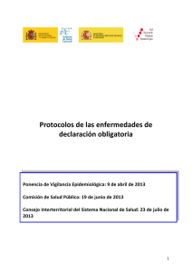 http://www.isciii.es/ISCIII/es/contenidos/fd-servicios-cientifico-tecnicos/fd-vigilancias-alertas/PROTOCOLOS_RENAVE.pdf