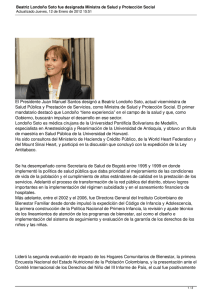 El Presidente Juan Manuel Santos designó a Beatriz Londoño Soto, actual... Salud Pública y Prestación de Servicios, como Ministra de Salud y...
