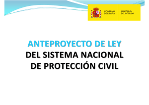 ANTEPROYECTO DE LEY DEL SISTEMA NACIONAL DE PROTECCIÓN CIVIL