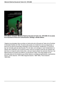 2013. Morel, Consuelo. Memoria Histórica Escuela de Teatro UC, 1979-2009.... de la Escuela de Artes de la Comunicación, Santiago. Adrede...