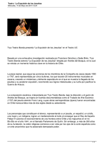 Tryo Teatro Banda presenta “La Expulsión de los Jesuitas” en... Basada en una exhaustiva investigación realizada por Francisco Sánchez y...