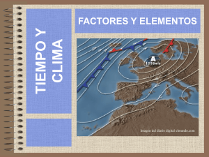 ELEMENTOS Y FACTORES DEL CLIMA (Tema 7)