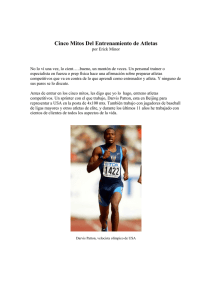 LOS 5 MITOS DEL ENTRENAMIENTO Erick Minor, entrenador de atletas olímpicos, enumera sus cinco postulados falsos Bajar PDF...