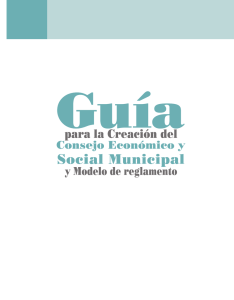 Guía para la Creación del Consejo Económico y Social Municipal y Modelo de reglamento